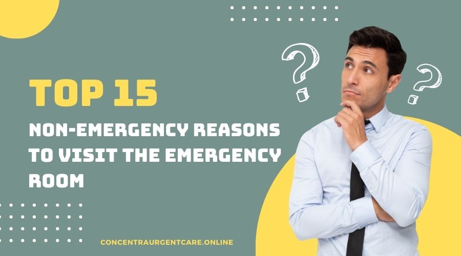 Non-Emergency Reasons to Visit the Emergency Room