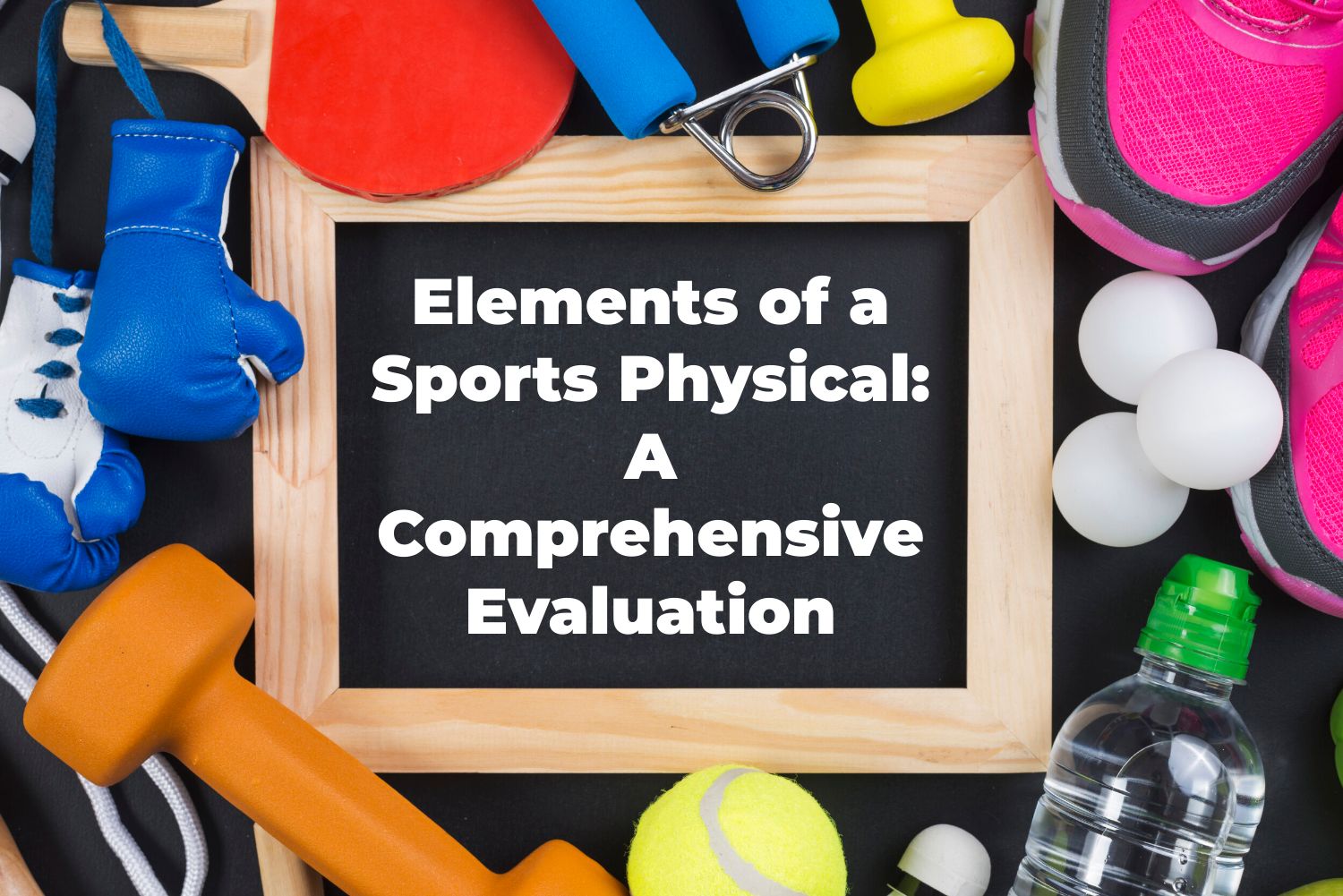 Elements of a Sports Physical
