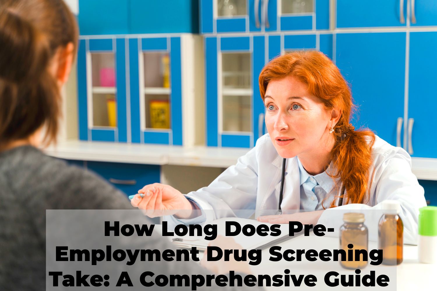 How Long Does Pre-Employment Drug Screening Take