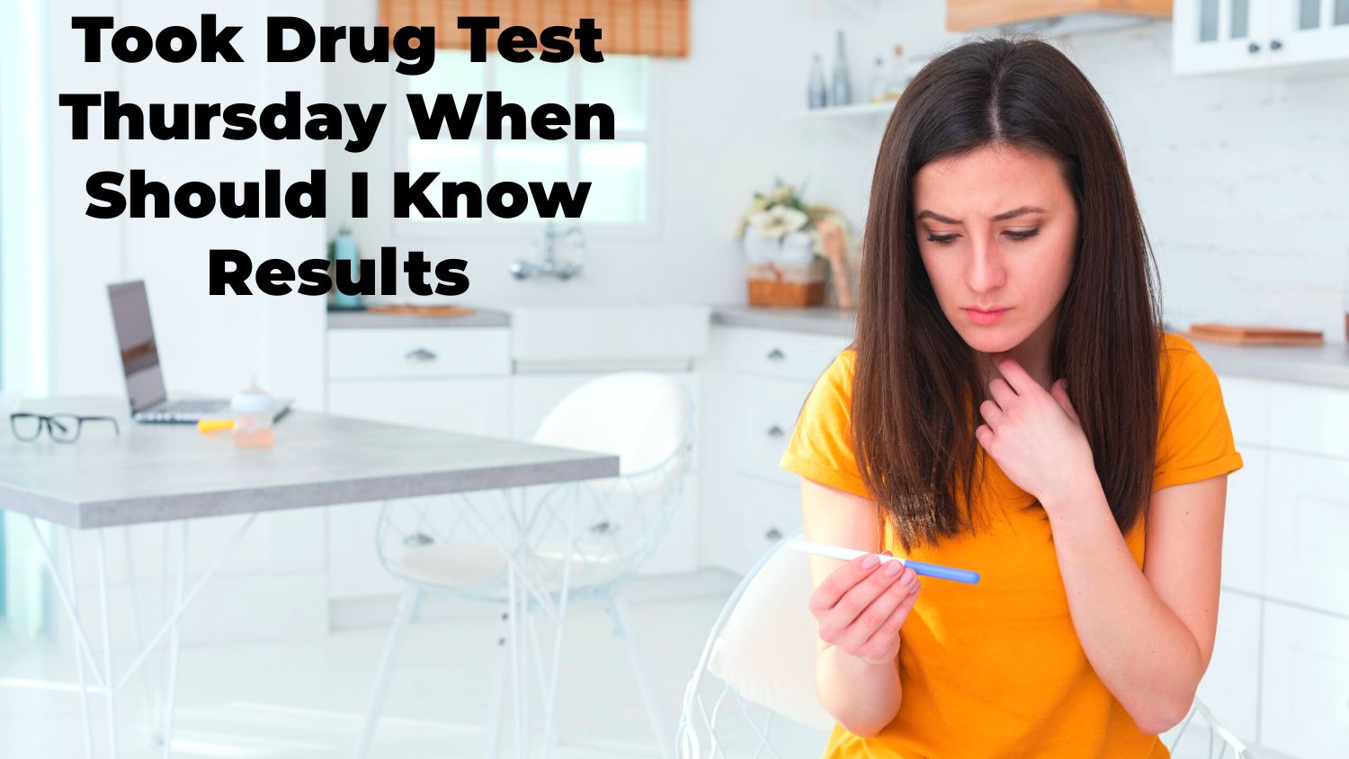 Took Drug Test Thursday When Should I Know Results