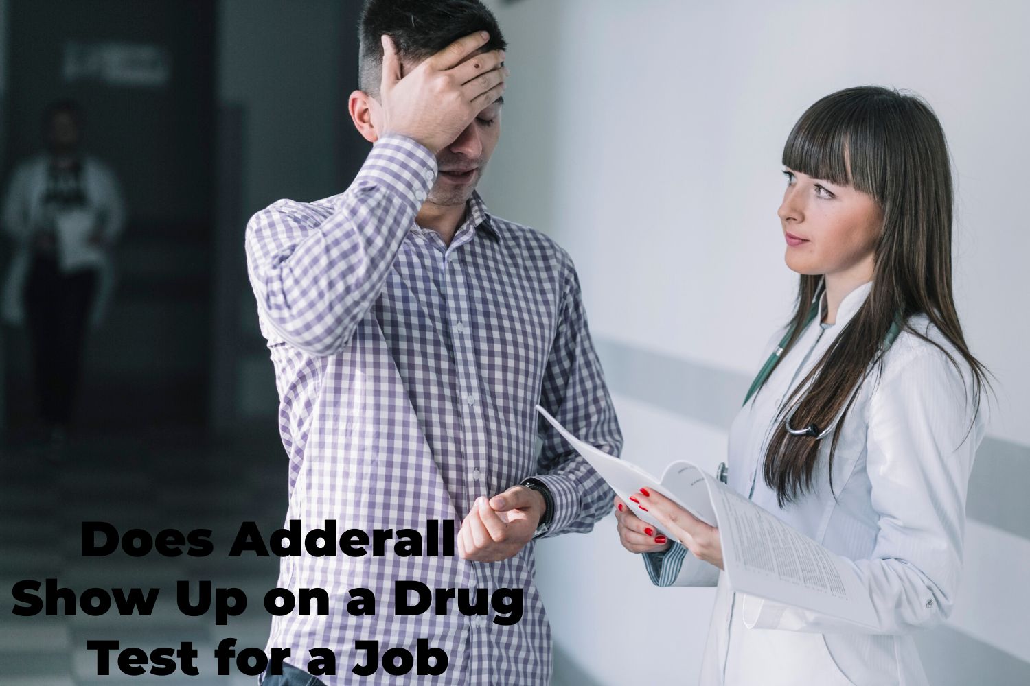 Does Adderall Show Up on a Drug Test for a Job?