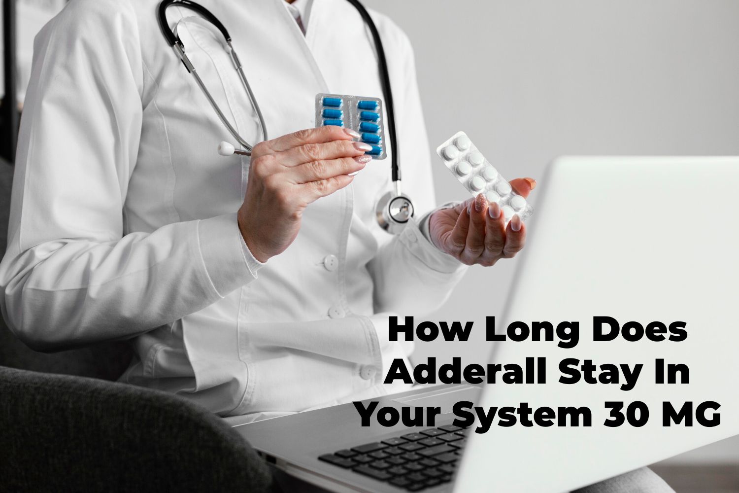 How Long Does Adderall Stay In Your System 30 MG