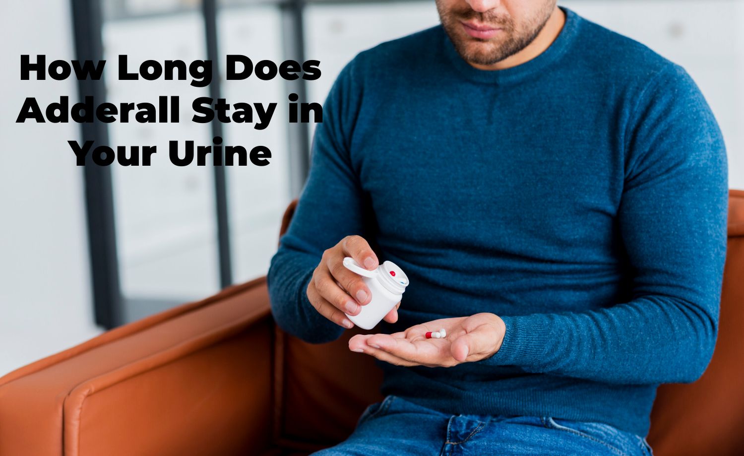 How Long Does Adderall Stay in Your Urine